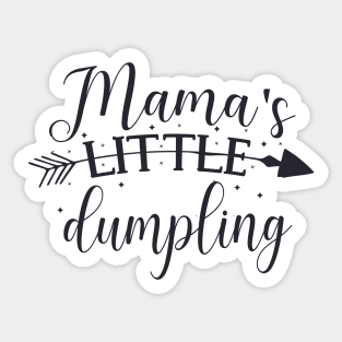 Mama's Little Dumpling cute baby shower toddler gift Sticker